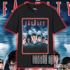 May include: Black t-shirt with a red border around a graphic of the movie "The Faculty" with the title in white text. The graphic features a group of teenagers from the movie. The text "Nimrod Funk Creations" is at the bottom of the shirt.
