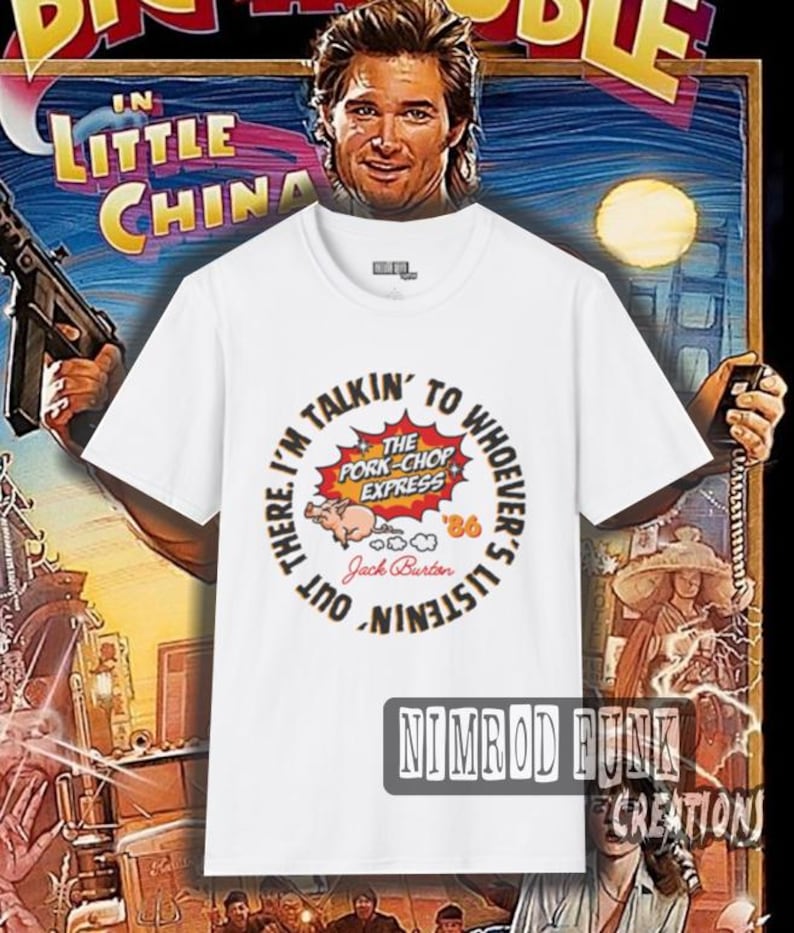 Camiseta unisex Jack Burton Pork Chop Express - Camiseta de la película Big Trouble Little China, top gráfico, camiseta de película vintage, ropa clásica de culto. imagen 1