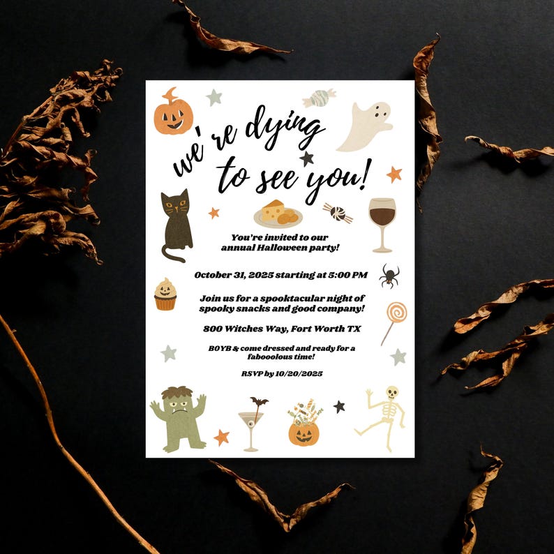 May include: Halloween party invitation with the text "we're dying to see you!" and various Halloween-themed illustrations, including a pumpkin, ghost, and black cat. The invitation includes the date, time, and location.