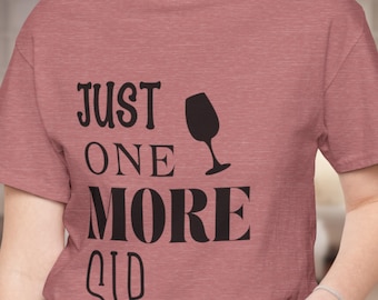 ミニマルなシッピングシャツ、ワイン好きへのギフト、もう一杯だけシッピングTシャツ、女子会Tシャツ