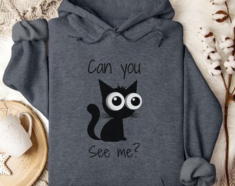 Silly Black Cat Hoodie: "Can You See Me?" Pet Lover Gift, Animal Humor