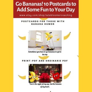 Postcards to Add Some Fun to Your Day. 10 go banans!