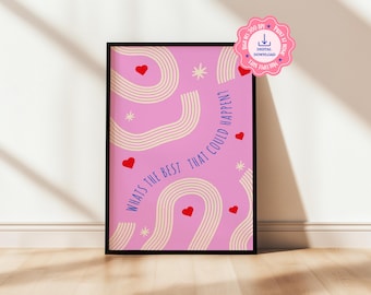 Hot Pink Positive Quote Poster | Funky Maximalist Wall Art (Digital Download)