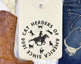 Cat Herders T Shirt, Funny Cowboy Shirt, Comfort Colors, Cat Lover Gift, Ranchers Shirt, Ranch Wear, Cowgirl Gift, Western Cat Tshirt