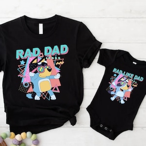 Rad Dad Retro Blue Dog T-Shirt, Rad Dad, Rad Like Dad Matching Shirt, Daddy and Me Outfit,Funny Fathers Day Gift,Father and Son Bluey Tshirt