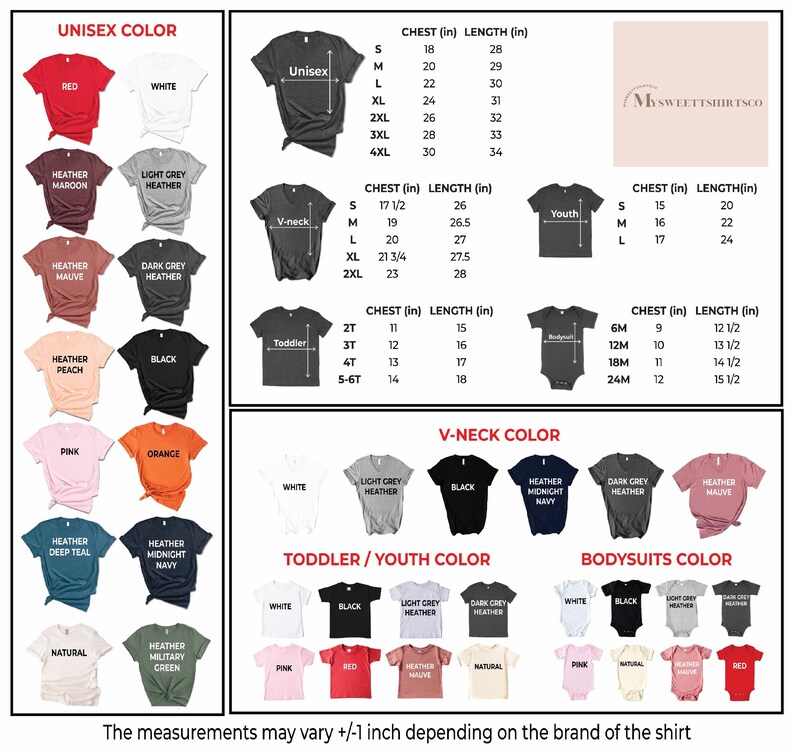 May include: A chart showing different t-shirt colors and sizes for unisex, v-neck, toddler, youth, and bodysuit styles. The chart includes chest and length measurements in inches. The text "MySweetShirtsCo" is in the top right corner.