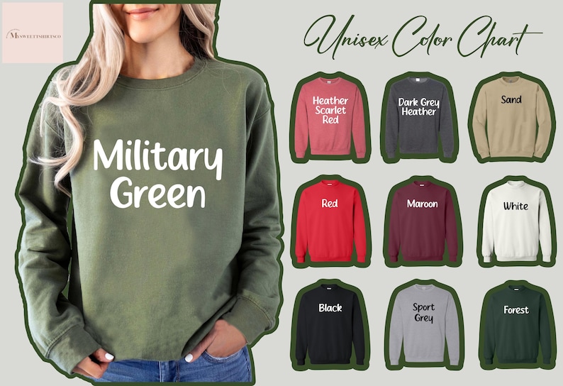 May include: Unisex color chart for sweatshirts. The chart shows 12 different colors, including military green, heather scarlet red, dark grey heather, sand, red, maroon, white, black, sport grey, and forest.