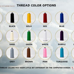 May include: A chart showing thread color options for embroidery. The colors include orange, black, gold, red, blue, yellow, sand, green, white, purple, light grey, pink, grey, brown, turquoise, and light blue.