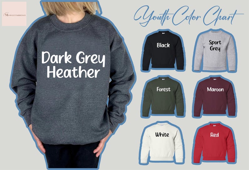 May include: A dark grey heather sweatshirt is shown, with the words "Dark Grey Heather" in white. The image also displays a youth color chart with sweatshirts in black, sport grey, forest green, maroon, white, and red.