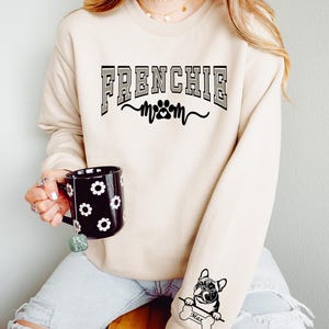 Custom Frenchie Mom sweatshirt, personalized French Bulldog mom, pet owner gift ,dog lover gift, Frenchie mom gift, Frenchie lover gift