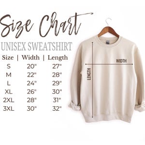 May include: Size chart for a unisex sweatshirt. The chart shows the width and length in inches for sizes S, M, L, XL, 2XL, and 3XL.