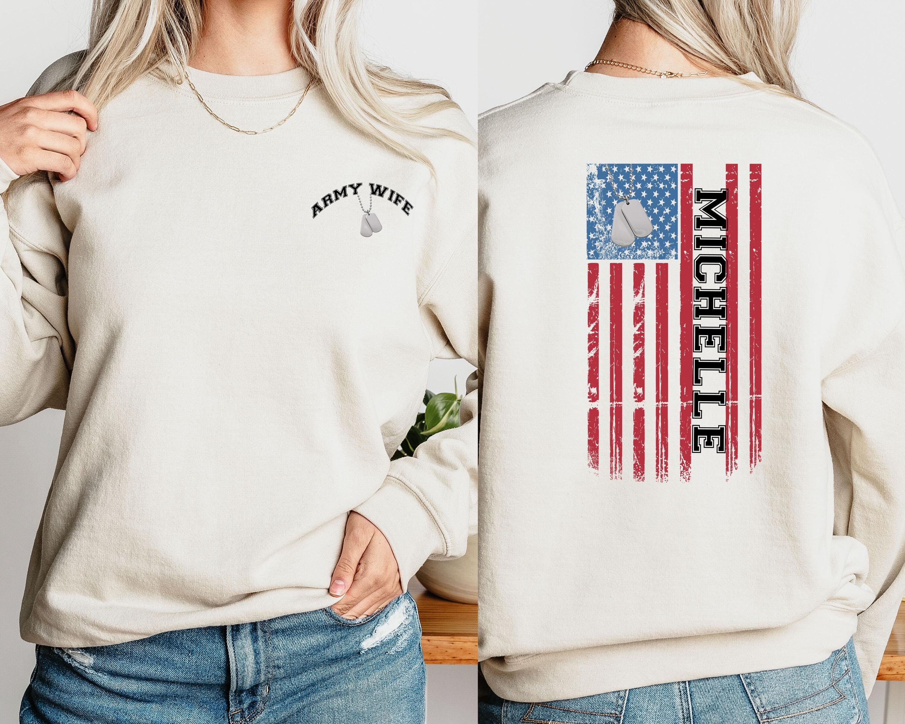 Custom Army Wife Sweatshirt - Military Spouse Apparel - Deployed Spouse Clothing