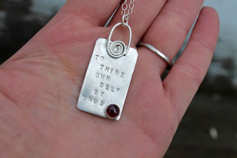 To Thine Own Self Be True. Shakespeare Necklace Sterling silver. Inspirational poems birthstone Hand stamped. Quote. Red Stone Garnet image 3