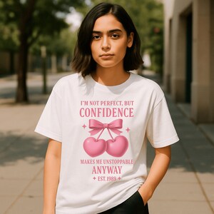 Confidence Quote T-Shirt, positive vibes, positive shirt, cherry tshirt, cherries t shirt, cherry print shirt, cherry graphic tee
