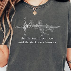 Retro The Thirteen Throne Of Glass Shirt, From Darkness Claim Us Shirt, Bookworm Gift, Fantastic Reader Sweatshirt, Floral Sword Tee