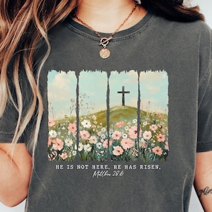 He Is Not Here, He Has Risen Shirt, Retro Floral Christian Easter Shirt, He Is Risen Bible Verse Shirt, Jesus Easter Shirt, Christian Gift