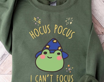 Hocus Pocus I Can't Focus Shirt, Cute Frog Shirt, Wizard Sweatshirt, Frog Shirt, Frog Lover Shirt, ADHD Shirt, Anxiety Shirt, Sorcerer Frog
