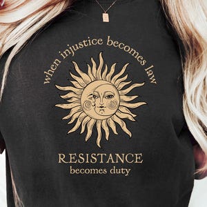 Wenn Ungerechtigkeit zum Gesetz wird, Widerstand wird Pflicht Shirt, Widerstand Shirt, Frauen Empowerment Shirt, feministisches Shirt, RBG Shirt, RGB T-Shirt