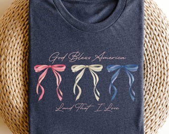 God Bless America Shirt, Land That I Love Shirt, 4th of July Shirt, USA Coquette Bow Shirt, USA Flag Shirt, Independence Day Gift Shirt