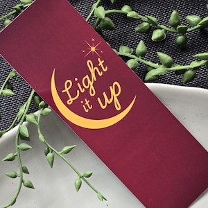 Light it up Bookmark | Crescent City Bookmark | SJM Bookmark | Fantasy Bookmark| Bookish Bookmark | Bryce Quote | Romantasy Bookmark