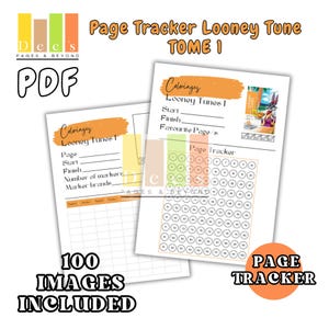 Könnte beinhalten: Zwei weiße PDF-Seiten mit dem Text "Page Tracker Looney Tune TOME 1" und "Coloriages Looney Tunes I". Eine Seite hat ein Seiten-Tracker-Raster, die andere eine Tabelle. Die Wörter "100 IMAGES INCLUDED" und "PAGE TRACKER" sind ebenfalls sichtbar.