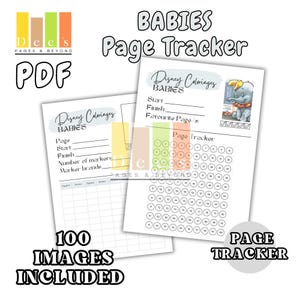 May include: Two white PDF pages with text and graphics. The top page has a Disney Babies theme with a page tracker and a picture of Dumbo. The bottom page has a chart for tracking pages. Text includes "BABIES Page Tracker" and "100 IMAGES INCLUDED."