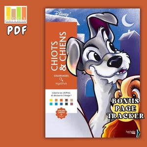 Può includere: Un libro da colorare a tema Disney intitolato "Chiots & Chiens" con un'illustrazione di un cane dei cartoni animati. La copertina presenta il testo "Colorie les chiffres et découvre l'image !" e un'etichetta "Bonus Page Tracker". Il libro è un PDF.