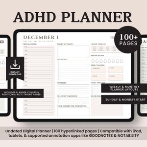 Könnte beinhalten: Ein digitaler Planer für iPad und Tablets mit beigefarbenem Hintergrund und dem Text "ADHD PLANNER" in Schwarz. Der Planer enthält einen Zeitblockbereich, eine To-Do-Liste, einen Stimmungs-Tracker, einen Wasseraufnahme-Tracker, einen Essens-Tracker, einen Gewohnheits-Tracker, eine Aufgabe für morgen und einen Bereich für deine Belohnung für das Erledigen von Aufgaben. Der Planer enthält auch wöchentliche und monatliche Planer-Layouts. Der Text "DECEMBER 1" befindet sich oben auf der Seite. Der Text "100+ PAGES" befindet sich in der oberen rechten Ecke der Seite. Der Text "INSTANT DOWNLOAD" befindet sich in einem weißen Feld mit einem schwarzen Pfeil, der nach unten zeigt. Der Text "INCLUDES PLANNER COVERS & ADDITIONAL NOTE TAKING PAGES!" befindet sich unten auf der Seite. Der Text "WEEKLY & MONTHLY PLANNER LAYOUTS" befindet sich in einem weißen Feld mit schwarzem Rand. Der Text "SUNDAY & MONDAY START" befindet sich in einem weißen Feld mit schwarzem Rand. Der Text "Undated Digital Planner | 100 hyperlinked pages | Compatible with iPad, tablets, & supported annotation apps like GOODNOTES & NOTABILITY" befindet sich unten auf der Seite.