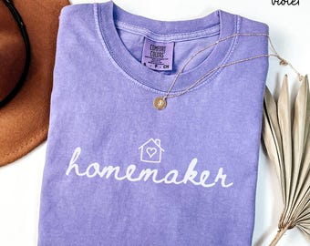 Homemaker Comfort Colors Shirt, Mom Word Shirt, Homemaking Mama T-Shirt, Cute Gift For Wife, Stay At Home Mom Shirt, SAHM Shirt, Mother Gift