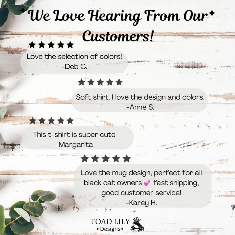 K&ouml;nnte beinhalten: Bild mit dem Text "We Love Hearing From Our Customers!" und Kundenbewertungen. Die Bewertungen erw&auml;hnen die Farbauswahl, weiche Shirts und s&uuml;&szlig;e T-Shirts. Das Toad Lily Designs Logo befindet sich unten.
