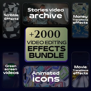 May include: A collage of phone screens showcasing a variety of video editing effects, including scribble effects, money transitions, green screen videos, animated icons, and movie transitions. The text '+2000 VIDEO EDITING EFFECTS BUNDLE' is displayed in a large, yellow font.