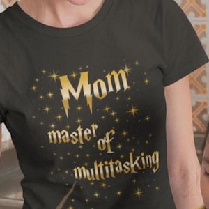 Master of Multitasking Mom Shirt, Nerdy Mother Sweatshirt, Fantasy Mommy T-Shirt, Mother&#39;s Day Gift Tshirt, Wizards and Witches Tee