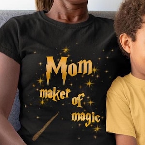 Maker of Magic Mom Shirt, Nerdy Mother Sweatshirt, Fantasy Mommy T-Shirt, Mother&#39;s Day Gift Tshirt, Wizards and Witches Tee, New Mom t shirt