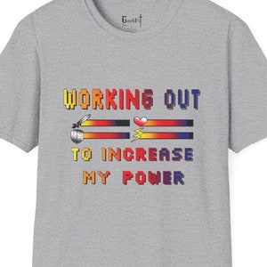 Working Out To Increase My Power Shirt, Gamer Workout Sweatshirt, Gaming Fitness Tshirt, Video Games Gym Tee, Funny Exercise Game T-Shirt