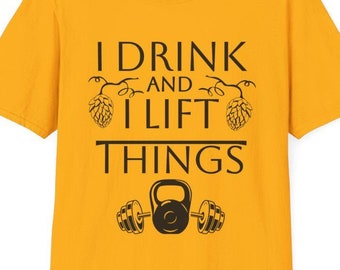 I Drink and I Lift Things Shirt, Nerdy Weightlifter Tee