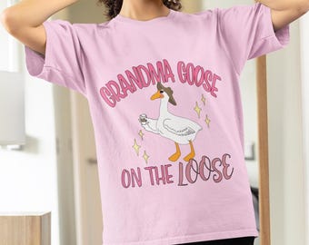 Grandma Goose On The Loose T-Shirt, Funny Goose Lover Tee
