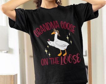 Grandma Goose Wine T-Shirt, Funny Goose Lover Tee