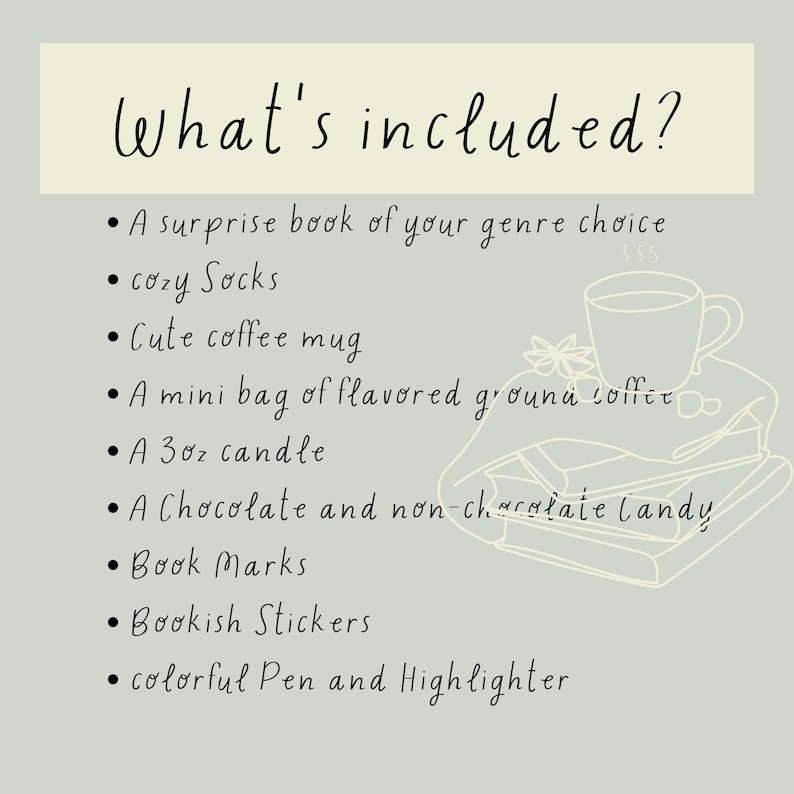 May include: A list of items included in a bookish gift box. The items include a book, cozy socks, a coffee mug, a bag of flavored coffee, a candle, chocolate and non-chocolate candy, bookmarks, stickers, and a pen and highlighter.