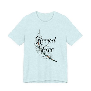 Rooted & Free feather script tee | T-Shirt