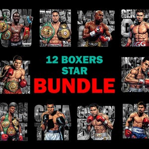 May include: A black graphic featuring 12 famous boxers. Each boxer is depicted in a dynamic pose, wearing boxing gloves and championship belts. The text "12 BOXERS STAR BUNDLE" is in the center.