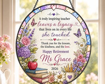 Personalized Teacher Retirement Suncatcher, Retirement Gift for Women, Floral Stained Glass Style Gift, Coworker Farewell Gift