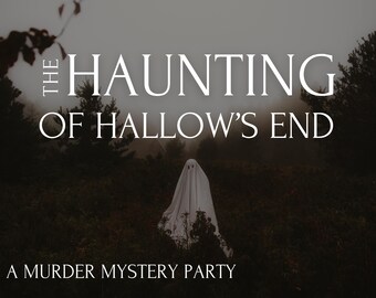 Murder Mystery Party Game: “The Haunting of Hallow's End” - 10-20 Players