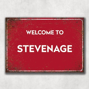 Stevenage | Welcome To Sign | Metal Wall Sign | Retro | Vintage | Man Cave | Home | Bar | Beer | Garden Sign