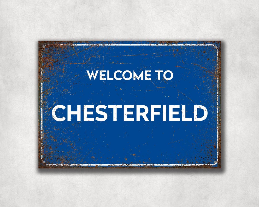 Chesterfield | Welcome to Sign | Metal Wall Sign | Retro | Vintage ...