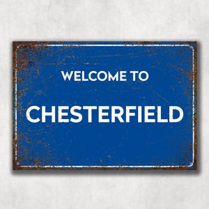 Chesterfield | Willkommen bei Sign | Metall Wandschild | Retro | Jahrgang | Männerhöhle | Start | Leiste | Bier | Gartenschild