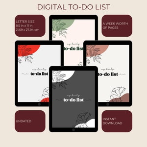 May include: Digital to-do list displayed on multiple tablets. Each tablet features a minimalist design with floral line art and the text "my daily to-do list." The image includes text indicating letter size 8.5 in x 11 in, undated, a week's worth of pages, and instant download.