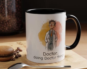 Funny Doctor Appreciation Coffee Mug Gift for Doctors Funny Cup for Medical Professionals Inspirational Coffee Mug Cute Doctor Design