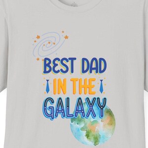 Best Dad in the Galaxy Unisex Softstyle T-Shirt | Father's Day Gift, Dad Shirt, Space Theme Tee, Galaxy Father Day Gift, Unique Dad Apparel