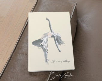 Dance Like No One's Watching - Ballerina Hardcover Notebook Journal