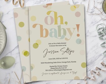May include: A baby shower invitation with a colorful polka dot background. The text reads "Oh, baby!" and includes the name "Jessier Sattzer", the date "June 12th, 2023 at 2:00 PM", the address "3220 Wandering Oaks Drive, Orange Park, Florida", and the host "Christy D".